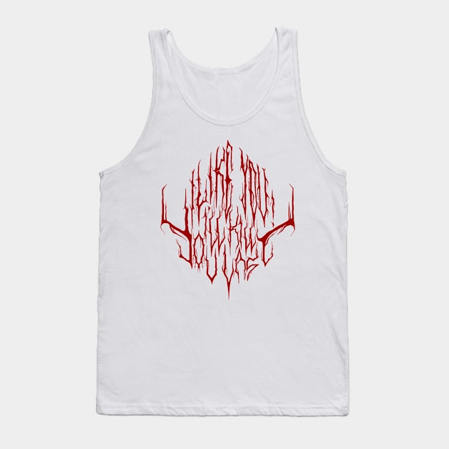 Red - I like you i’ll kill you last - Death Metal Logo Tank Top by MargentongSupply